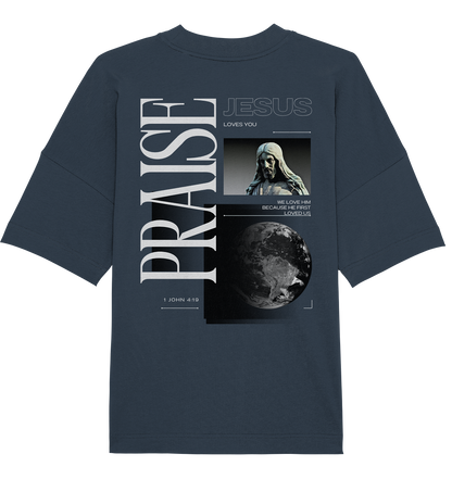 Praise - Organic Oversize Shirt